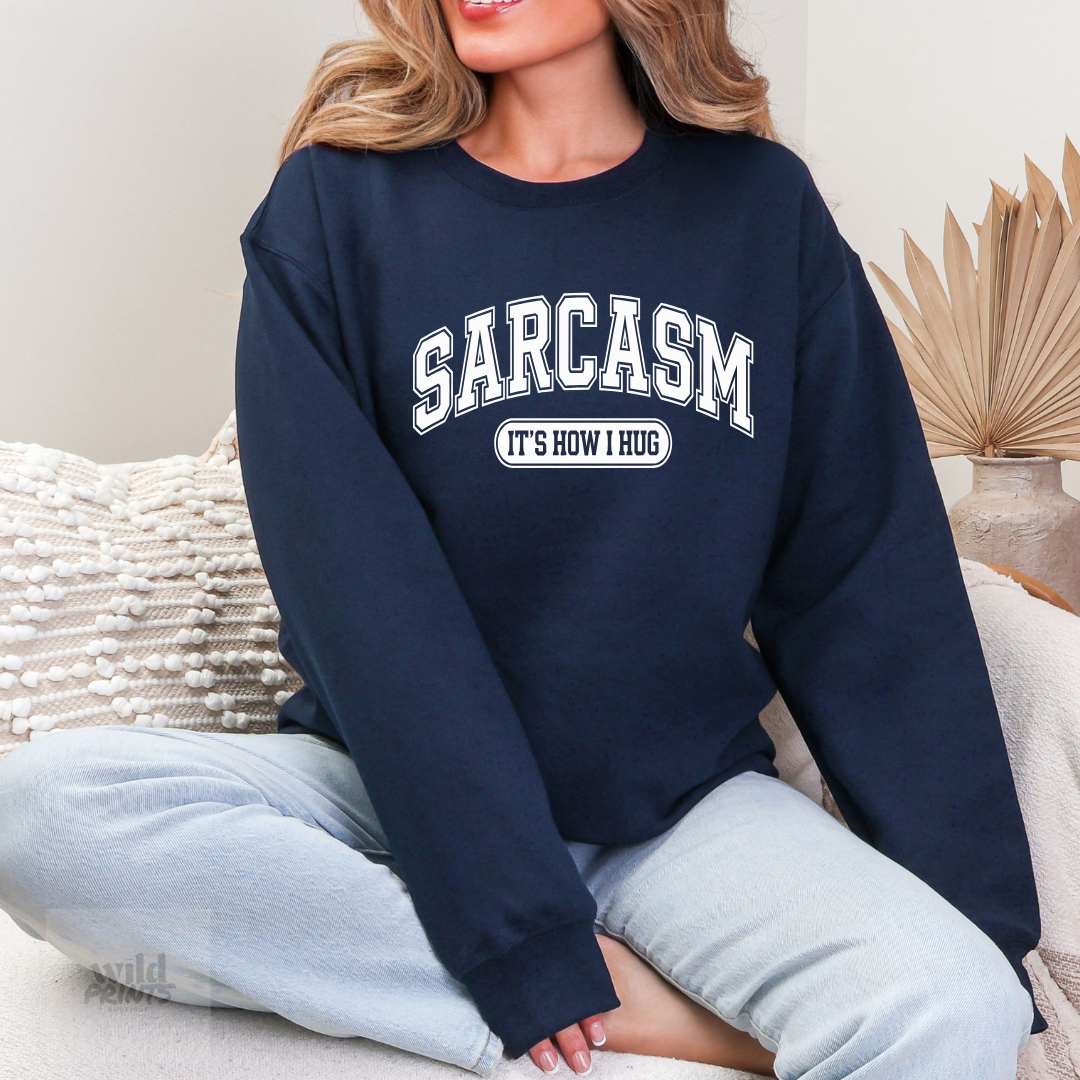 SARCASM How I Hug Crewneck
