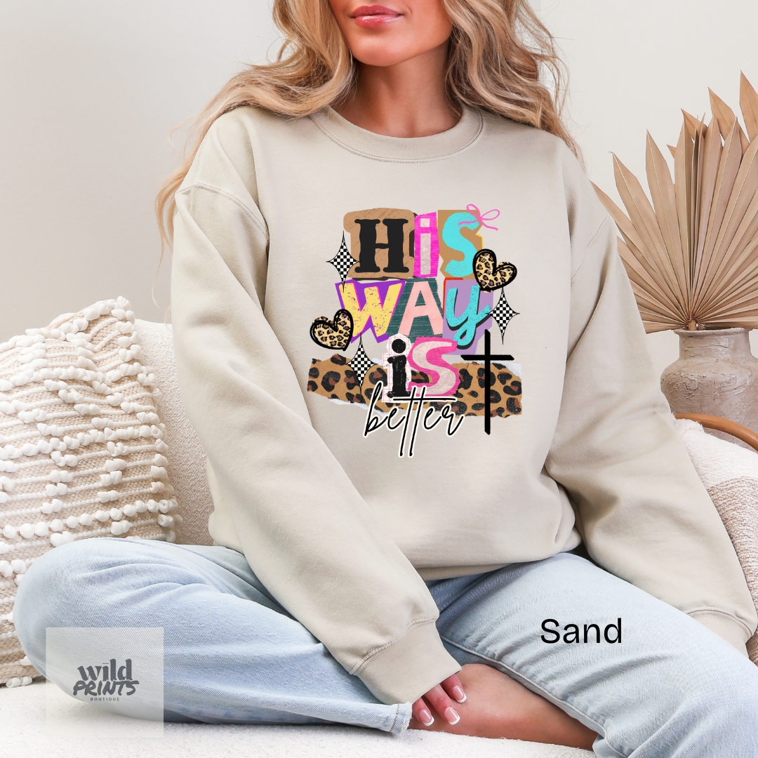 His Way is Better Crewneck