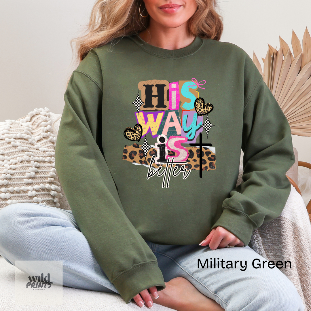 His Way is Better Crewneck