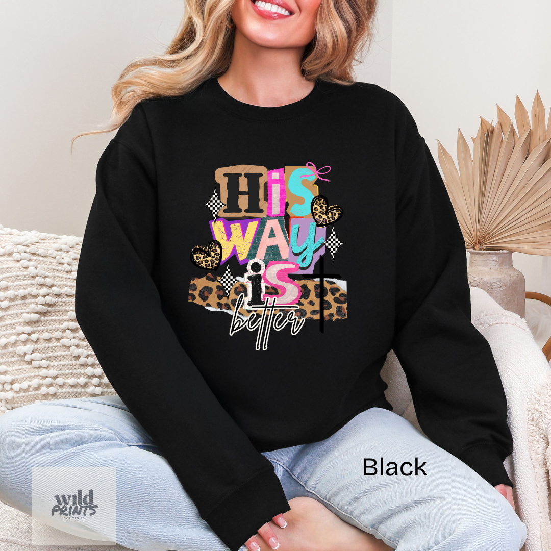 His Way is Better Crewneck