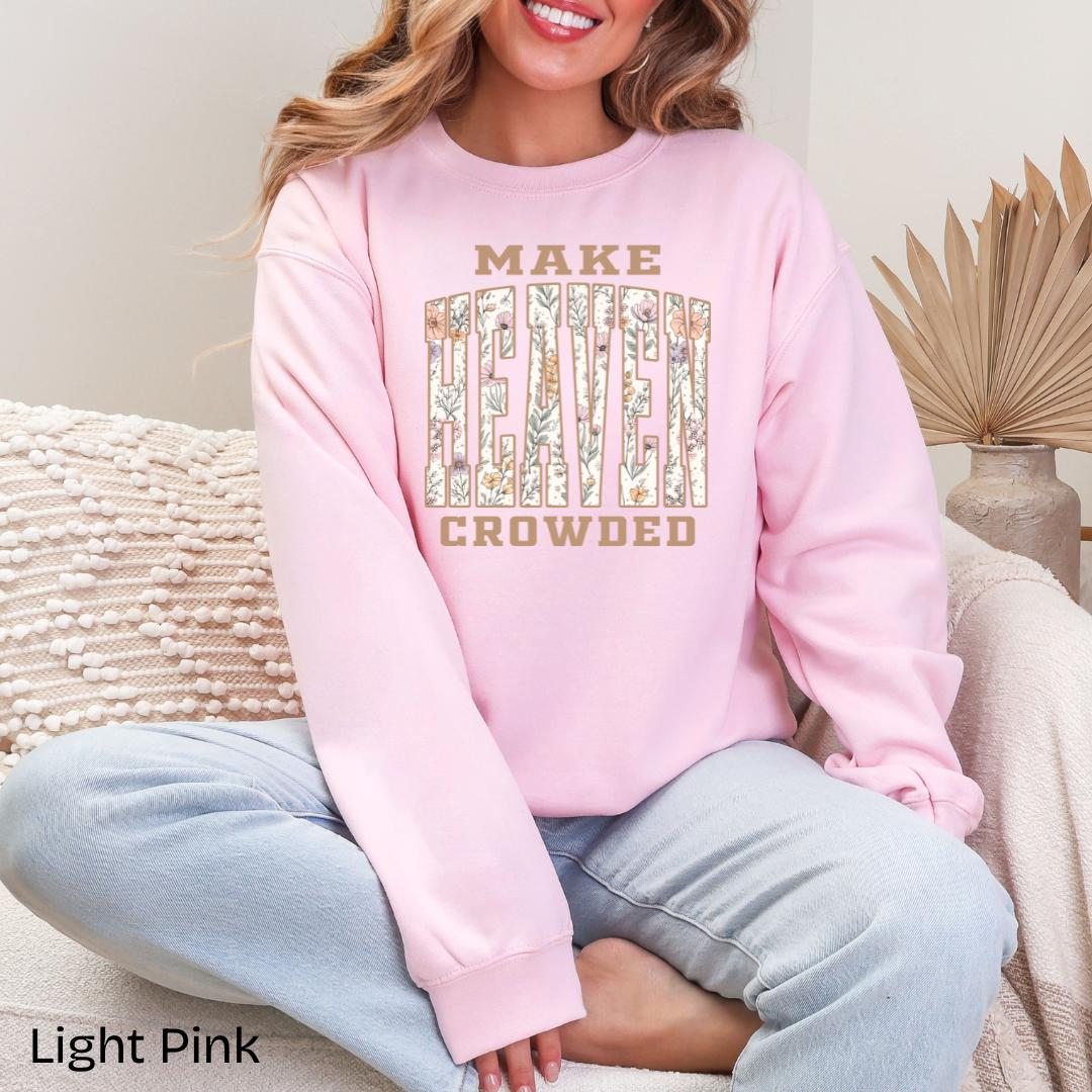 Make Heaven Crowded Wildflower Gildan Crewneck Sweatshirt in Light Pink