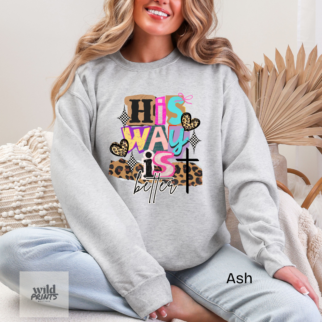 His Way is Better Crewneck