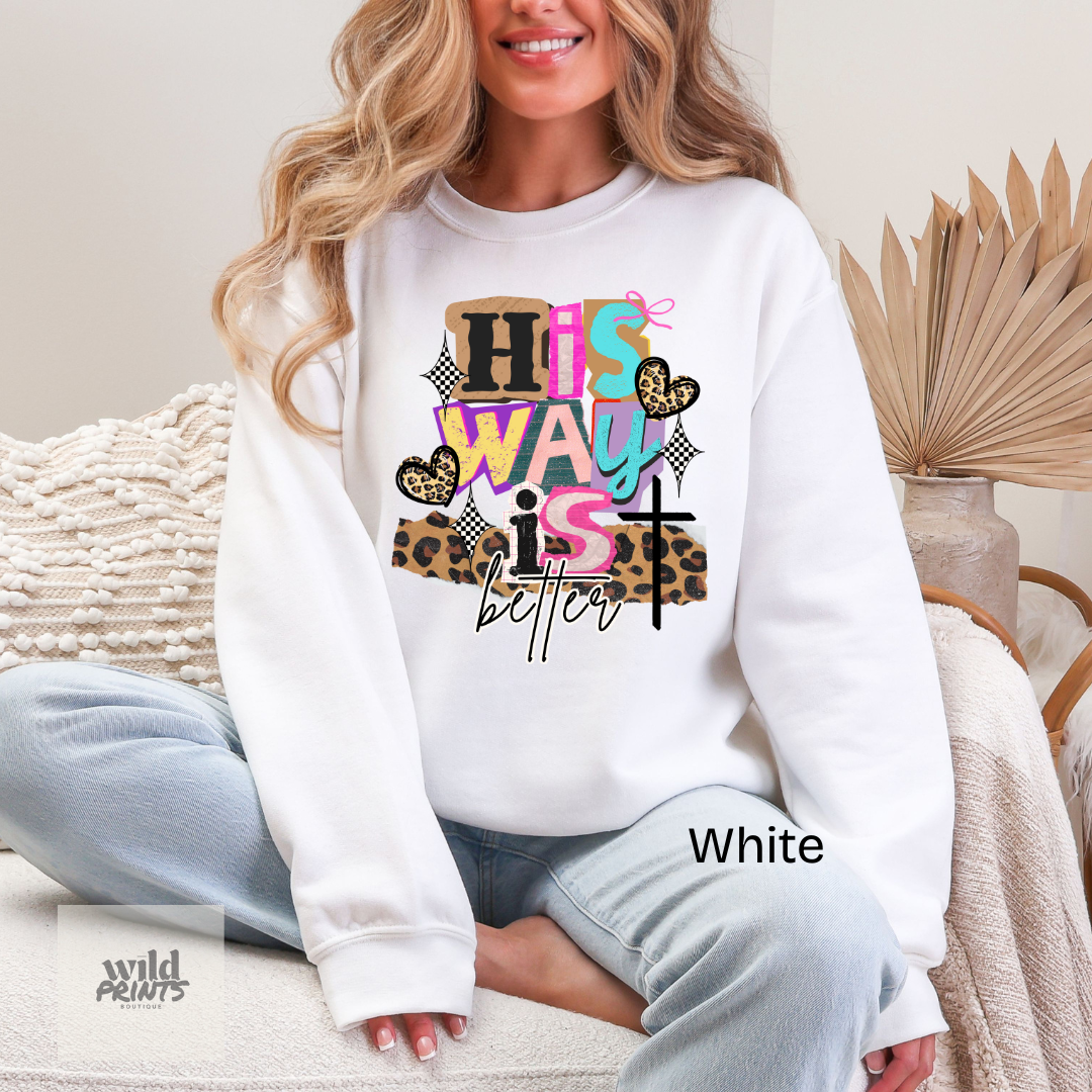 His Way is Better Crewneck