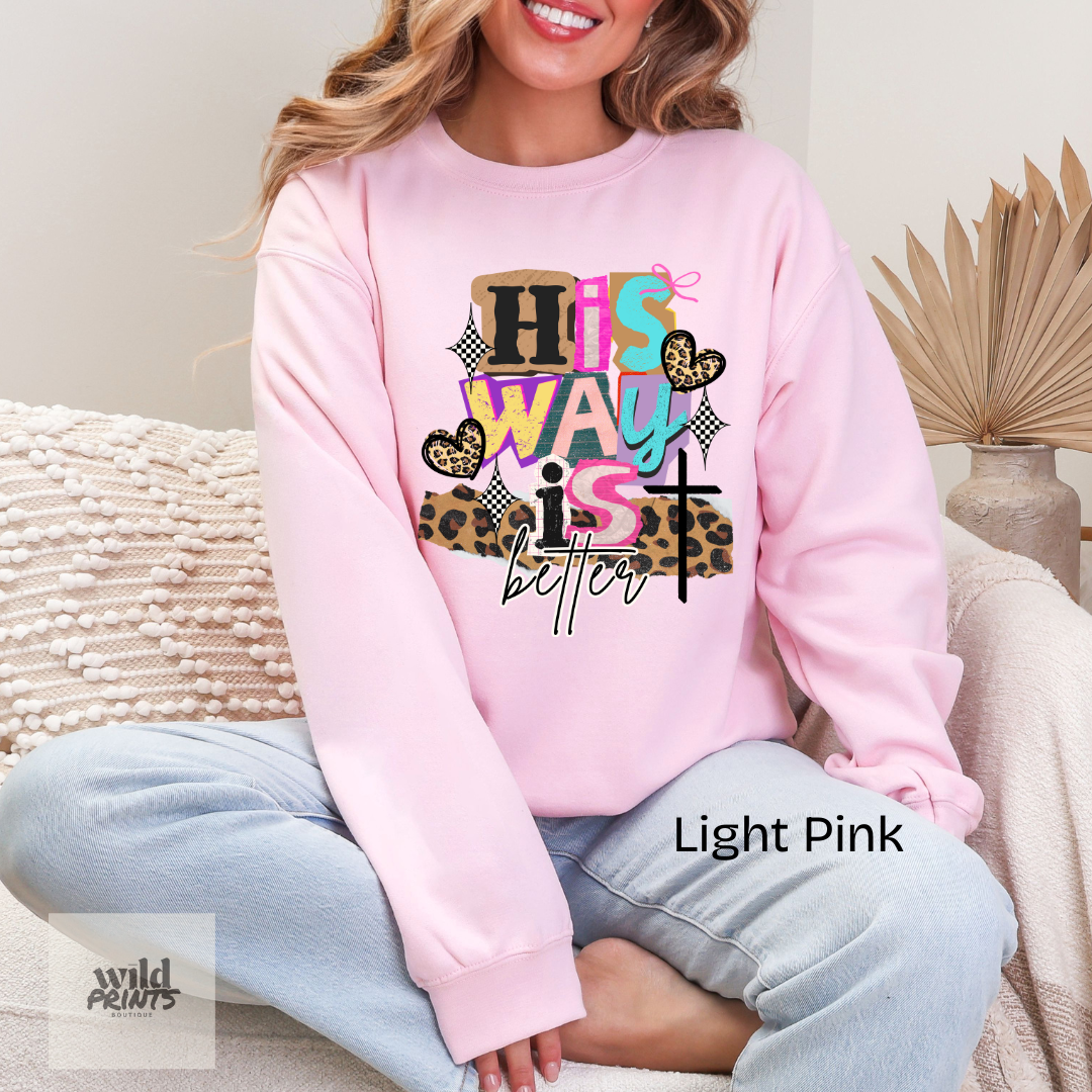 His Way is Better Crewneck