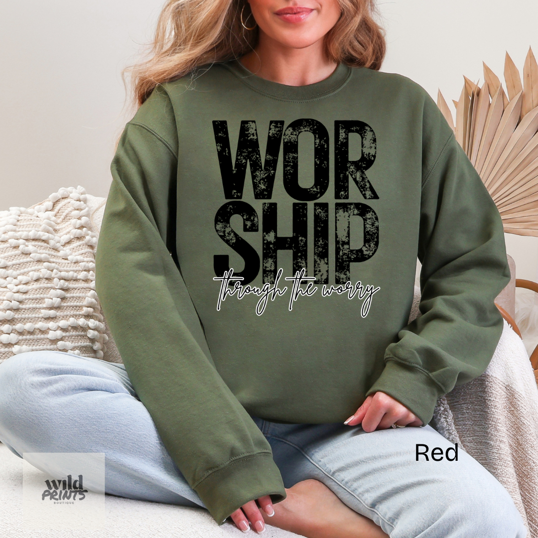 Worship Through the Worry Crewneck