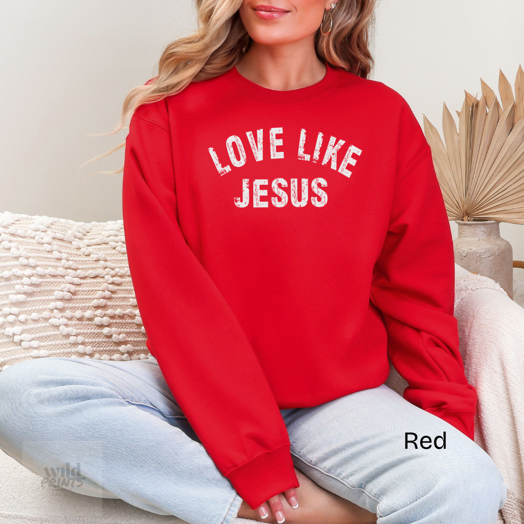 LOVE LIKE JESUS Crewneck