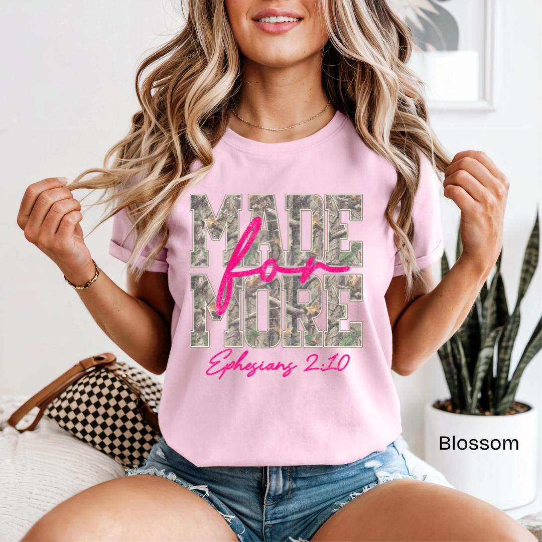Made For More Ephesians 2:10 Camo Comfort Colors T-Shirt