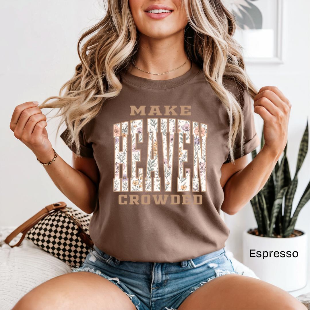 Make Heaven Crowded Wildflower Comfort Colors T-Shirt in Espresso