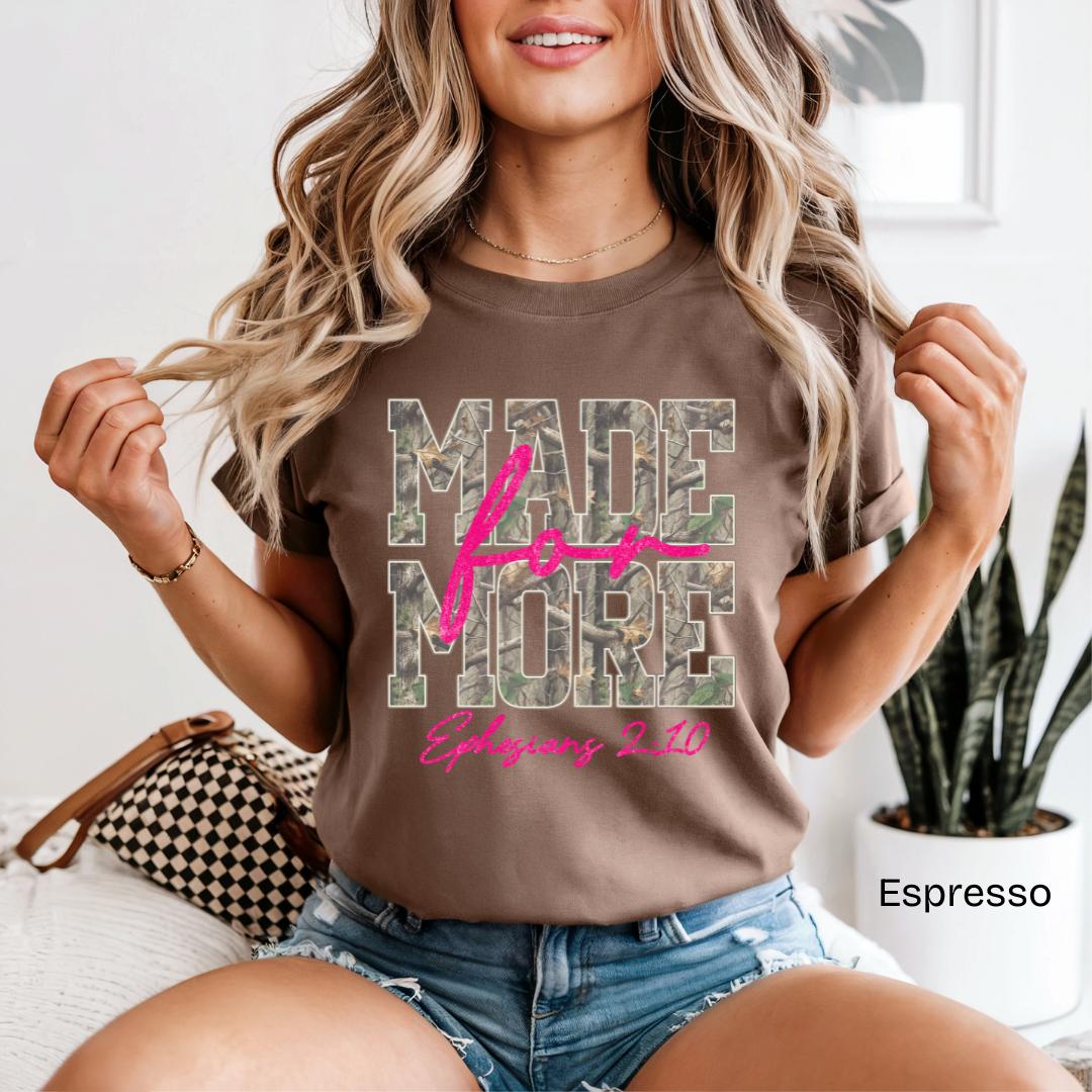 Made For More Ephesians 2:10 Camo Comfort Colors T-Shirt